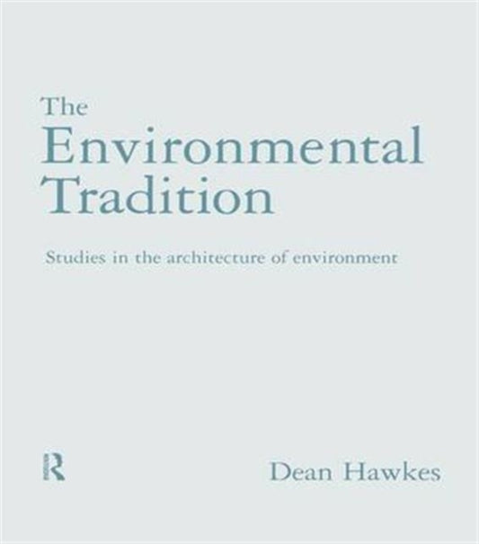Book cover of: Environmental Tradition. By: Dean Hawkes