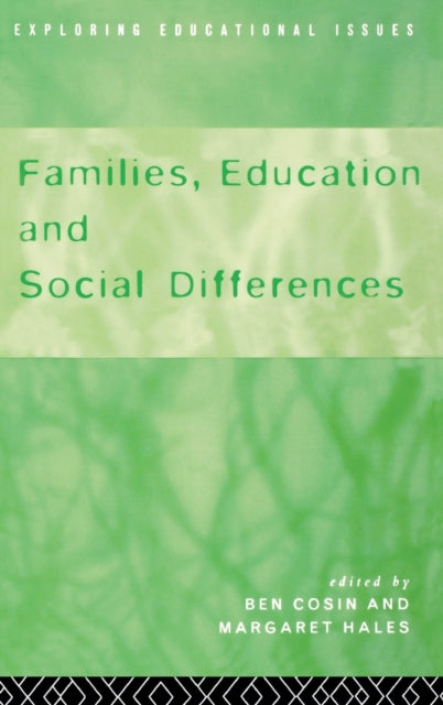 Book cover of: Families, Education and Social Differences. By: Ben Cosin