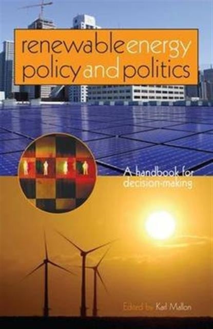 Book cover of: Renewable Energy Policy and Politics. By: Karl Mallon