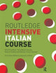 Book cover of: Routledge Intensive Italian Course. By: Anna Proudfoot