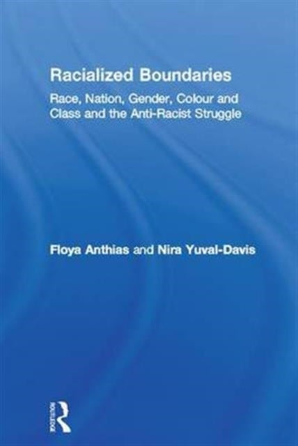 Book cover of: Racialized Boundaries. By: Floya Anthias