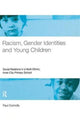 Book cover of: Racism, Gender Identities and Young Children. By: Paul Connolly