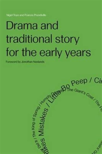 Book cover of: Drama and Traditional Story for the Early Years. By: Francis Prendiville