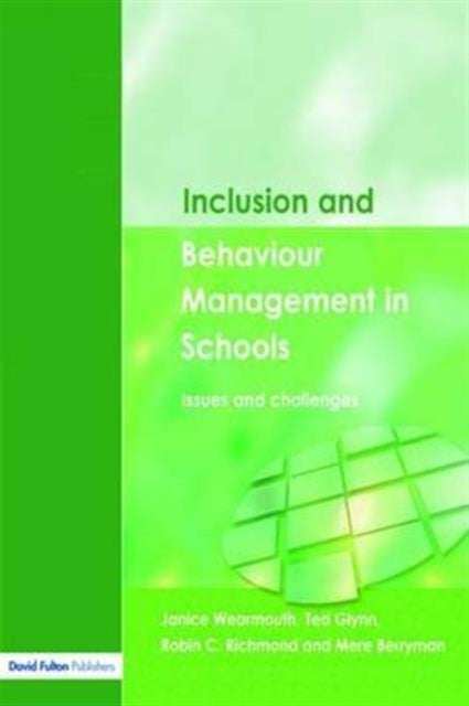 Book cover of: Inclusion and Behaviour Management in Schools. By: Janice Wearmouth