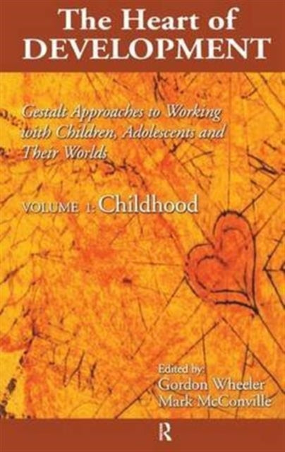 Book cover of: Heart of Development, V. 1. By: Gordon Wheeler