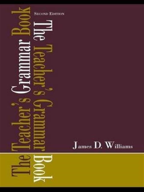 Book cover of: Teacher's Grammar Book. By: Williams, James D.