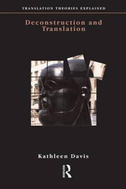 Book cover of: Deconstruction and Translation. By: Kathleen Davis