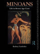 Book cover of: Minoans. By: Rodney Castleden