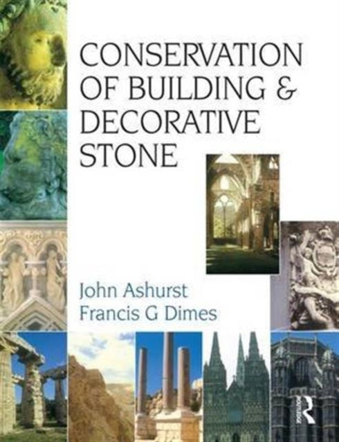 Book cover of: Conservation of Building and Decorative Stone. By: F. G. Dimes