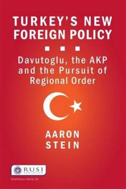 Book cover of: Turkey's New Foreign Policy. By: Aaron Stein