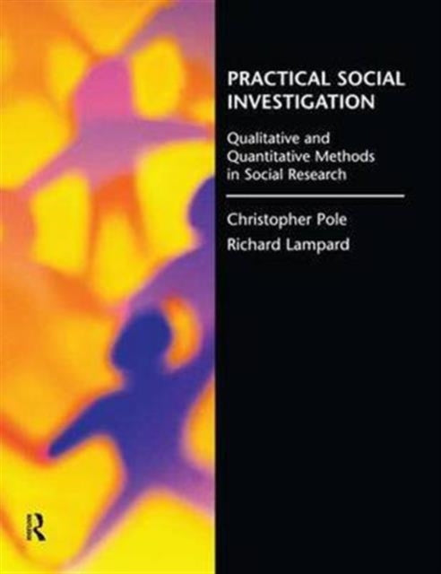 Book cover of: Practical Social Investigation. By: Richard Lampard