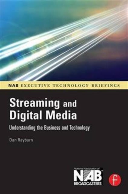 Book cover of: Streaming and Digital Media. By: Dan Rayburn