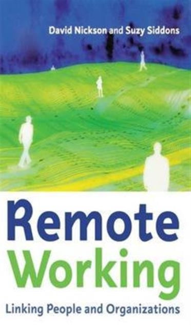 Book cover of: Remote Working. By: David Nickson
