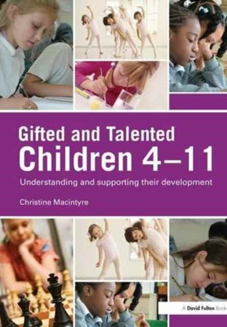 Book cover of: Gifted and Talented Children 4-11. By: Christine Macintyre