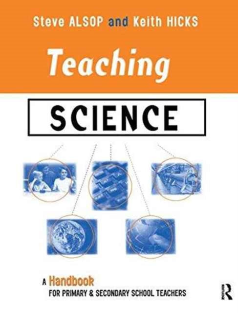 Book cover of: Teaching Science. By: Steven Alsop