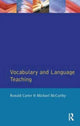 Book cover of: Vocabulary and Language Teaching. By: Ronald Carter