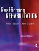 Book cover of: Reaffirming Rehabilitation. By: Francis T. Cullen