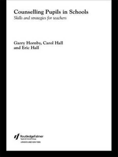Book cover of: Counselling Pupils in Schools. By: Carol Hall