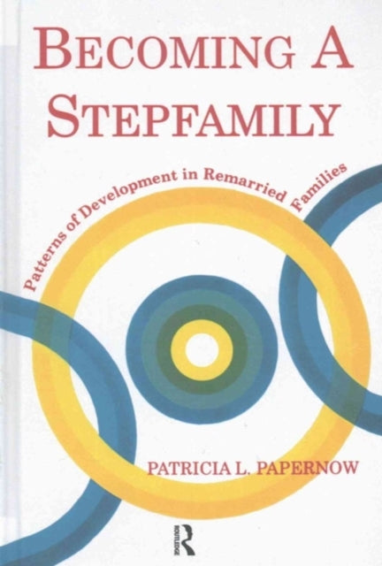 Book cover of: Becoming A Stepfamily. By: Patricia L. Papernow