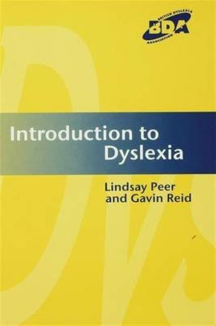 Book cover of: Introduction to Dyslexia. By: Lindsay Peer