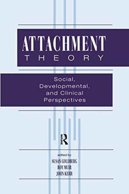 Book cover of: Attachment Theory. By: Susan Goldberg