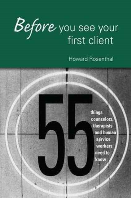 Book cover of: Before You See Your First Client. By: Howard Rosenthal