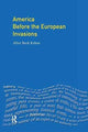 Book cover of: America Before the European Invasions. By: Alice Beck Kehoe