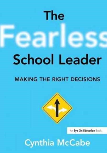 Book cover of: Fearless School Leader, The. By: Cynthia MC Cabe
