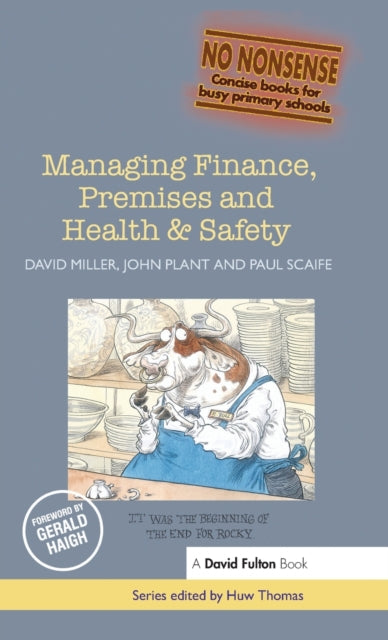 Book cover of: Managing Finance, Premises and Health & Safety. By: Miller, David