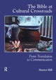 Book cover of: Bible at Cultural Crossroads. By: Harriet Hill