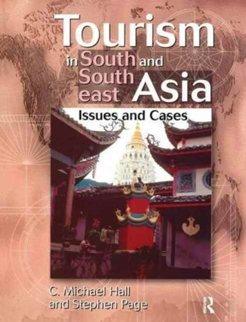Book cover of: Tourism in South and Southeast Asia. By: C. Michael Hall