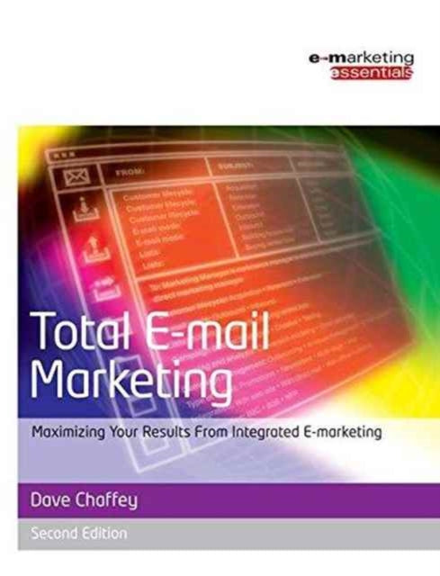 Book cover of: Total E-mail Marketing. By: Dave Chaffey