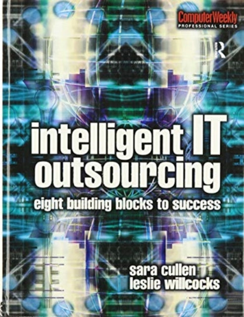 Book cover of: Intelligent IT Outsourcing. By: Sara Cullen