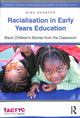 Book cover of: Racialisation in Early Years Education. By: Gina Houston