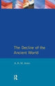 Book cover of: Decline of the Ancient World. By: A. H. M. Jones