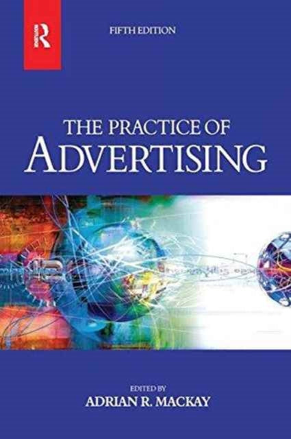 Book cover of: Practice of Advertising. By: Adrian MacKay