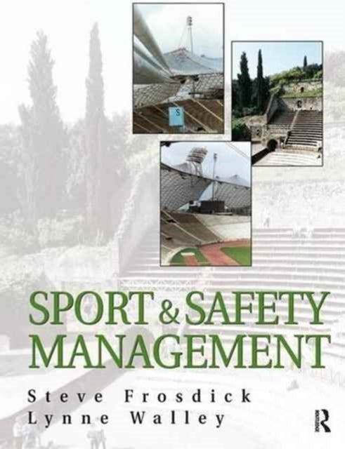 Book cover of: Sports and Safety Management. By: Steve Frosdick