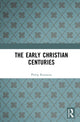Book cover of: Early Christian Centuries. By: Philip Rousseau