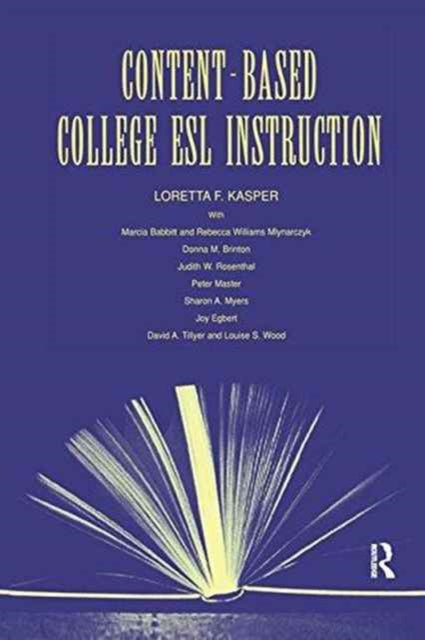Book cover of: Content-Based College ESL Instruction. By: Loretta F. Kasper