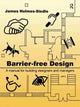 Book cover of: Barrier-Free Design. By: James Holmes-Seidle