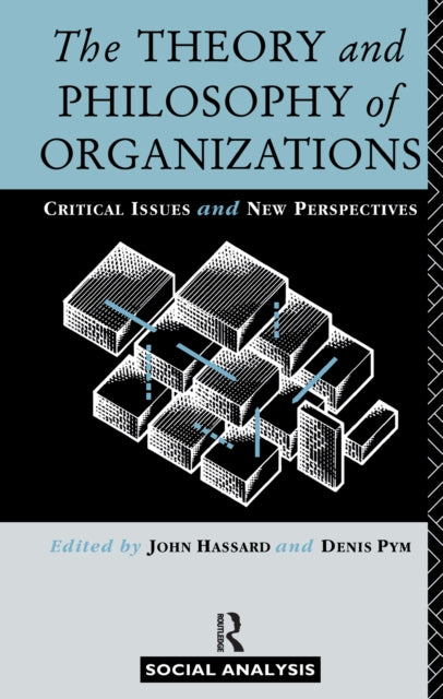 Book cover of: Theory and Philosophy of Organizations. By: John Hassard