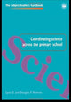 Book cover of: Coordinating Science Across the Primary School. By: Lynn D. Newton
