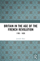 Book cover of: Britain in the Age of the French Revolution. By: Jennifer Mori