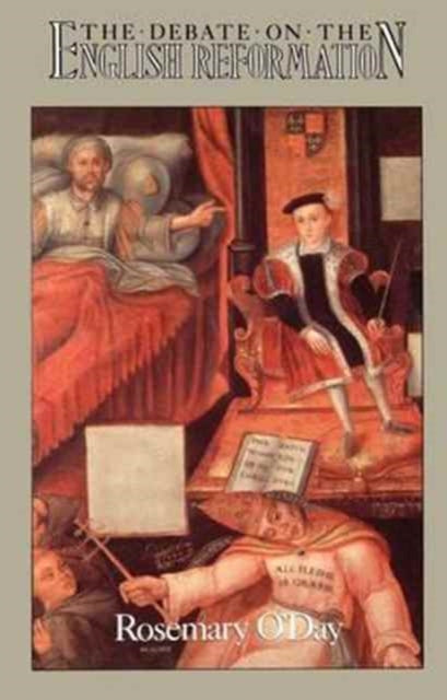 Book cover of: Debate on the English Reformation. By: Rosemary O'Day