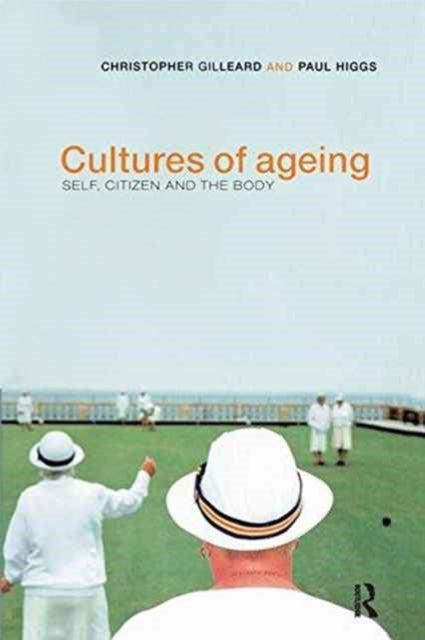 Book cover of: Cultures of Ageing. By: Chris Gilleard