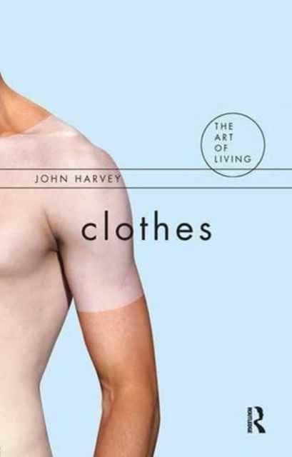 Book cover of: Clothes. By: Harvey, John