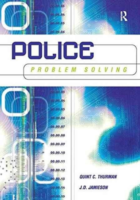 Book cover of: Police Problem Solving. By: Quint Thurman