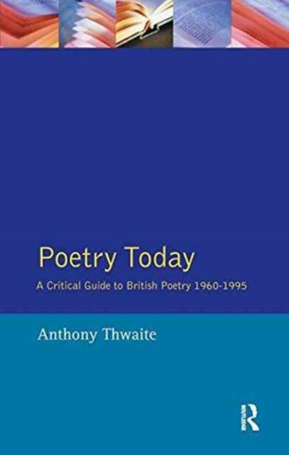 Book cover of: Poetry Today. By: Anthony Thwaite