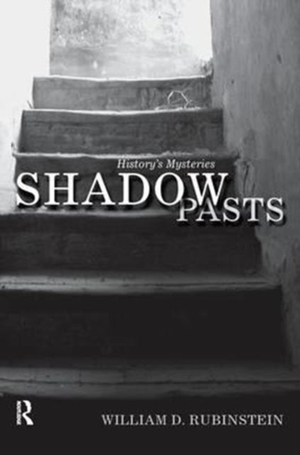 Book cover of: Shadow Pasts. By: William D. Rubinstein