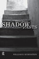 Book cover of: Shadow Pasts. By: William D. Rubinstein